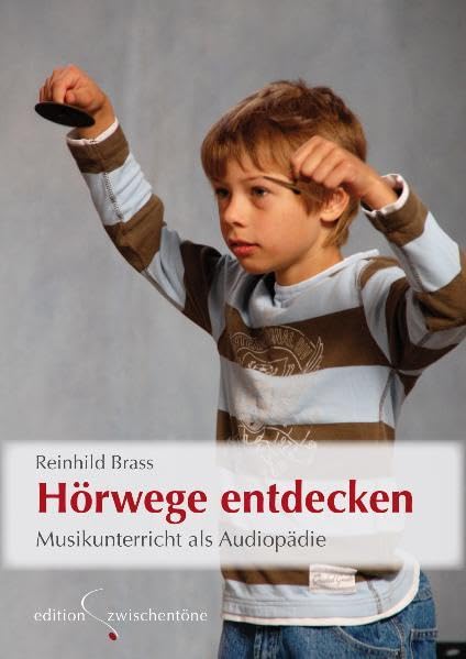 Hörwege entdecken: Musikunterricht als Audiopädie Education & Training
