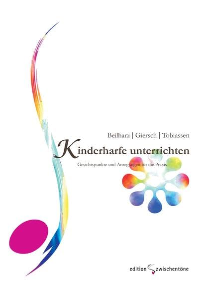 Kinderharfe unterrichten: Gesichtspunkte und Anregungen für die Praxis Books