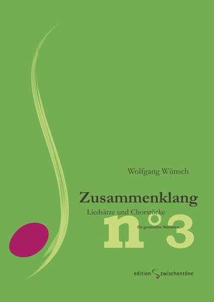 Zusammenklang 3: Liedsätze und kleine Chorstücke für gemischte Stimmen Arts & Music
