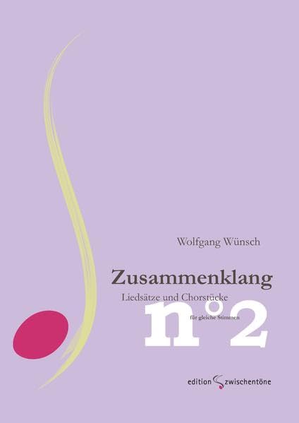 Zusammenklang 2: Liedsätze und kleine Chorstücke für gleiche Stimmen Arts & Music