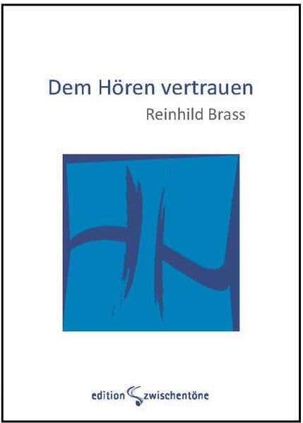 Dem Hören vertrauen (Lebenselement Musik: Aus der Arbeit der Freien Musik Schule. Kunst - Pädagogik - Therapie) Arts & Music