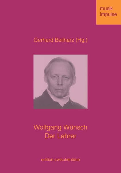 Wolfgang Wünsch. Der Lehrer (Musikimpulse) Arts & Music