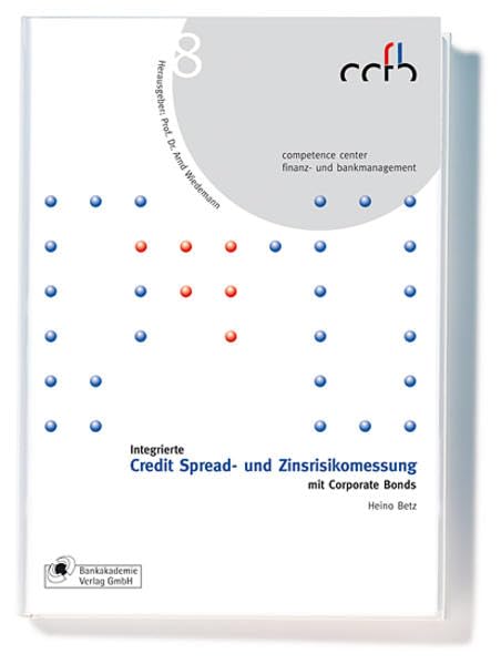 Integrierte Credit Spread- und Zinsrisikomessung mit Corporate Bonds book