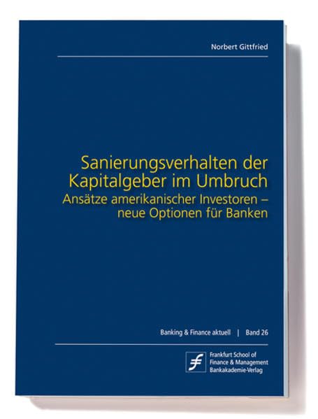 Sanierungsverhalten der Kapitalgeber im Umbruch Law