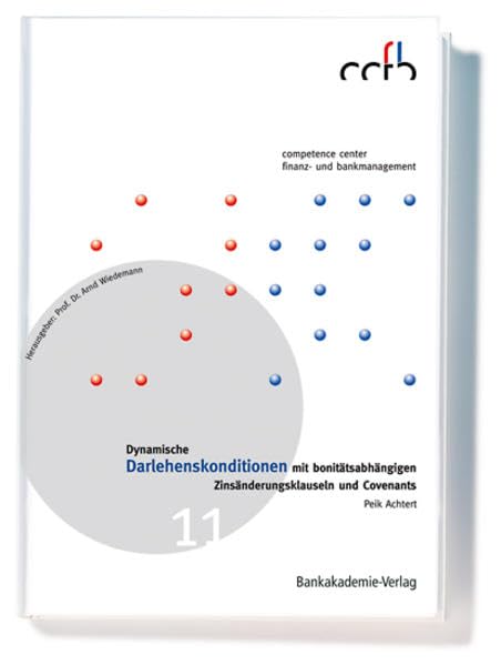 Dynamische Darlehenskonditionen mit bonitätsabhängigen Zinsänderungsklauseln und Covenants Business, Finance & Career