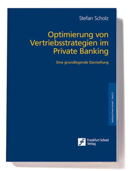 Optimierung von Vertriebsstrategien im Private Banking Law