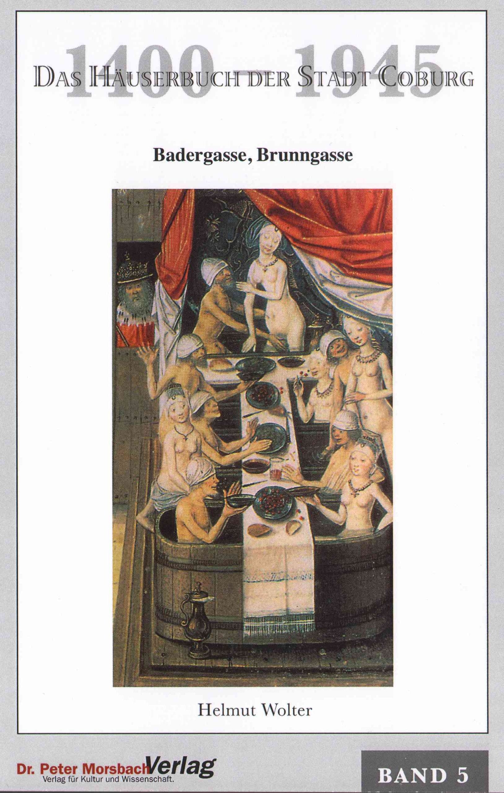 Das Häuserbuch der Stadt Coburg - Bd.5: Badergasse, Brunnstraße Books