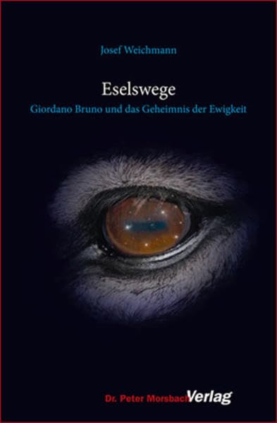 Eselswege: Giordano Bruno und das Geheimnis der Ewigkeit Action & Adventure