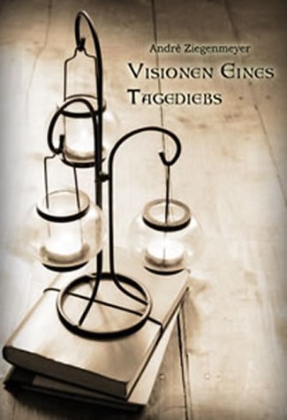 Visionen eines Tagediebs Books