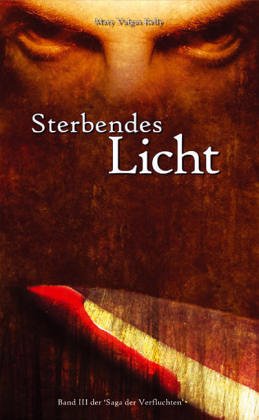 Product Image: Sterbendes Licht: 3. Teil der Saga der Verfluchten