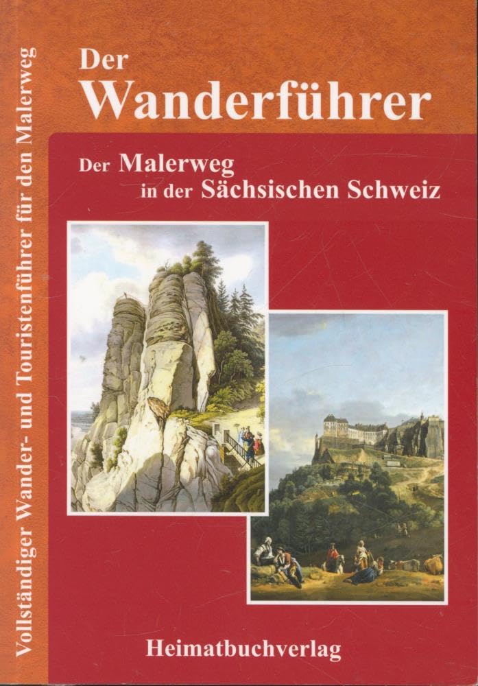Der Wanderführer, Der Malerweg in der Sächsischen Schweiz Leisure & Fun