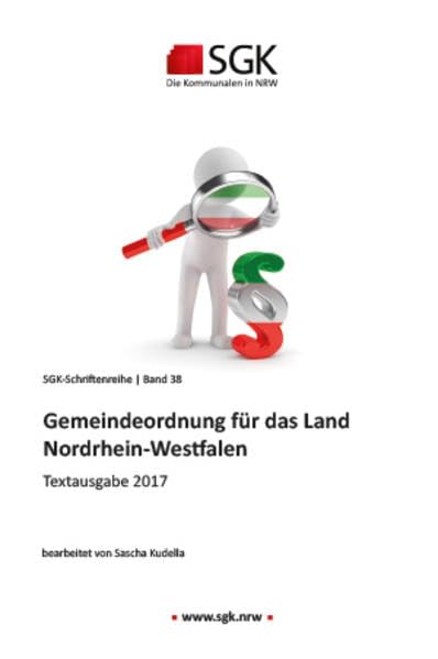 Gemeindeordnung für das Land Nordrhein-Westfalen: Textausgabe 2017 (SGK-Schriftenreihe) Law