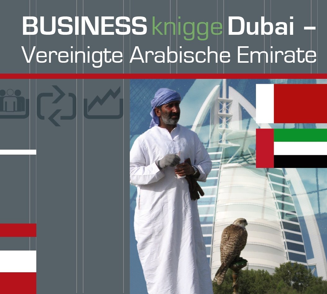 Express-Wissen - Business Knigge Dubai/Vereinigte Arabische Emirate (Express-Wissen / Von Experten für Experten: praxisnah – mobil – schnell – auf den Punkt.) Business, Finance & Career