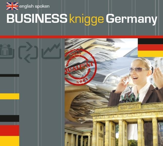 Express Know how - Business Etiquette Germany/Business Knigge Germany: Basic Country-Specific Behaviour Guidelines for the Business World ... praxisnah – mobil – schnell – auf den Punkt.) Business, Finance & Career