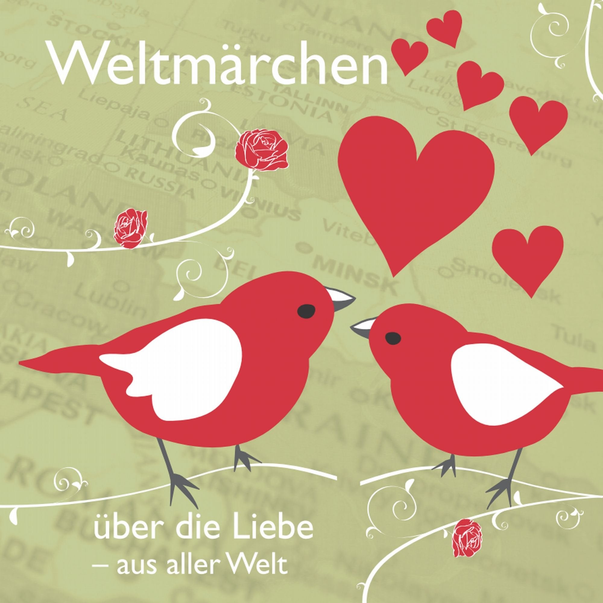 Weltmärchen über die Liebe aus aller Welt: Märchen für Weltkinder (Weltmärchen: Märchen für Weltkinder) Fairy Tales & Legends