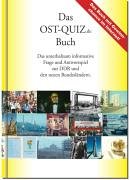 Das OST-QUIZ.de Buch. Das unterhaltsam informative Frage- und Antwortspiel zur DDR und den neuen Bundesländern Books