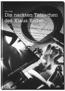 Die nackten Tatsachen des Klaus Ender. Ein Leben zwischen Ost und West. Autobiographie Personalities