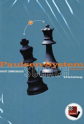 Paulsen-System, B40-B49, ChessBase Schachtraining, 1 CD-ROM, Für Windows 98 SE/2000/Me/XP Web & Graphic Design