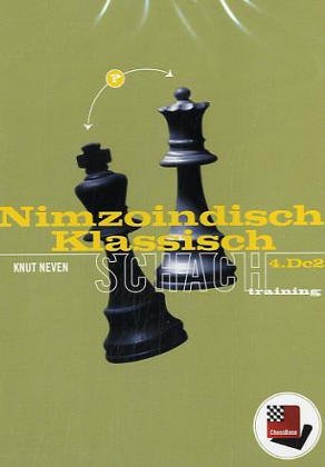 Nimzoindisch Klassisch 4.Dc2, 1 CD-ROM: Für Win98, SE, WinME, Win2000, WinXP PC