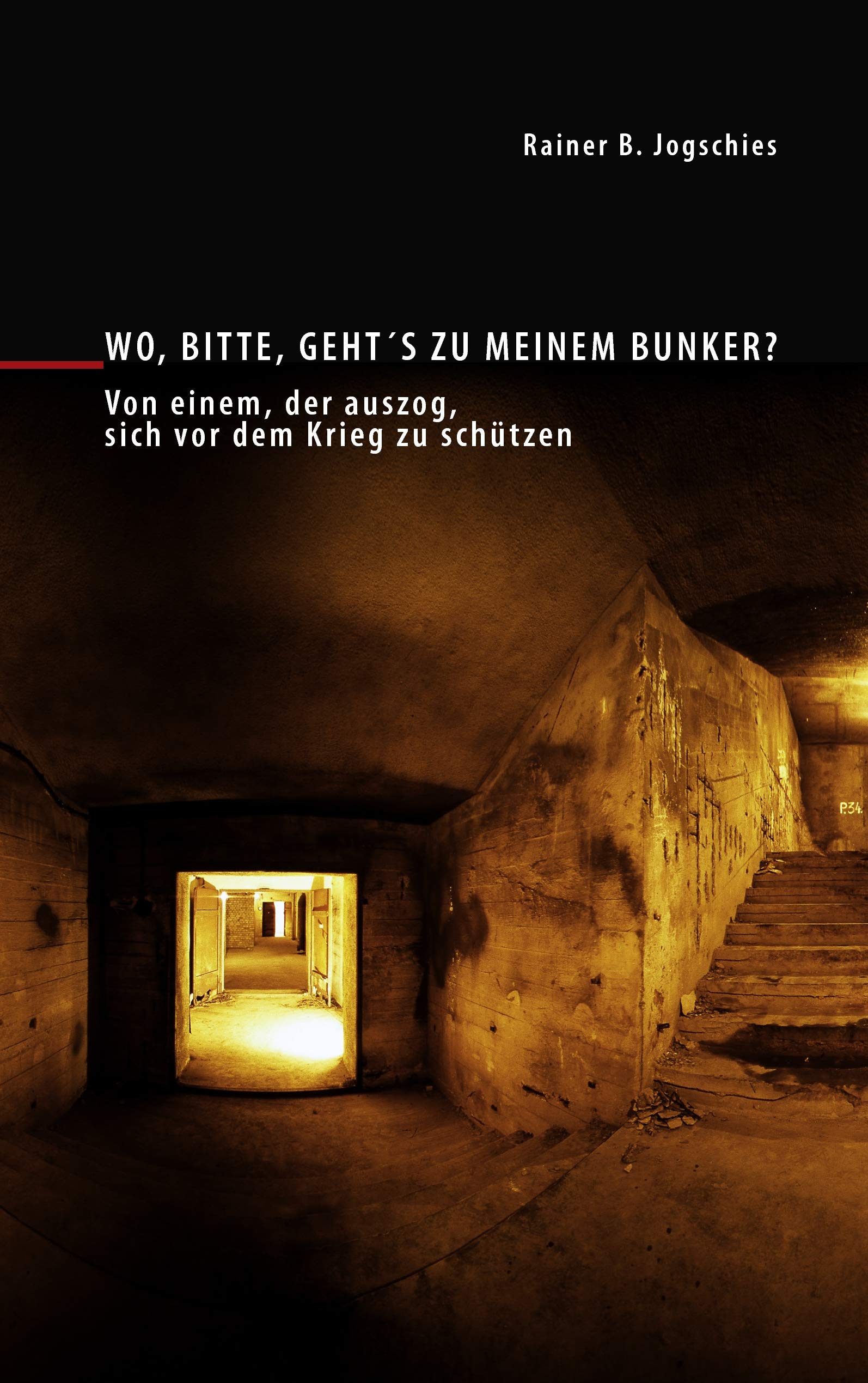 Wo, bitte, geht¿s zu meinem Bunker? Politics & History