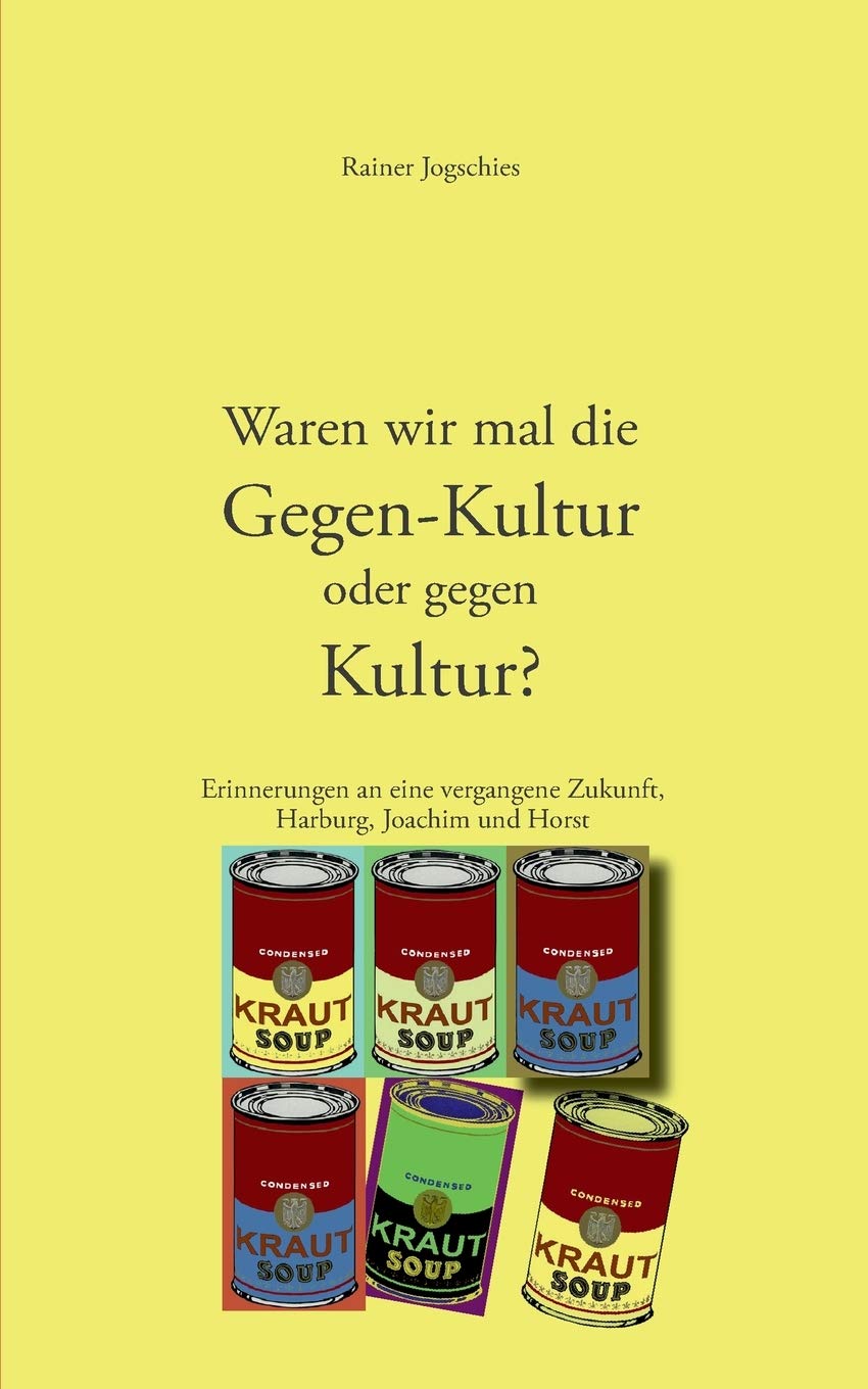Einige Erinnerungen an eine vergangene Zukunft, Harburg, Joachim und Horst Contemporary literature
