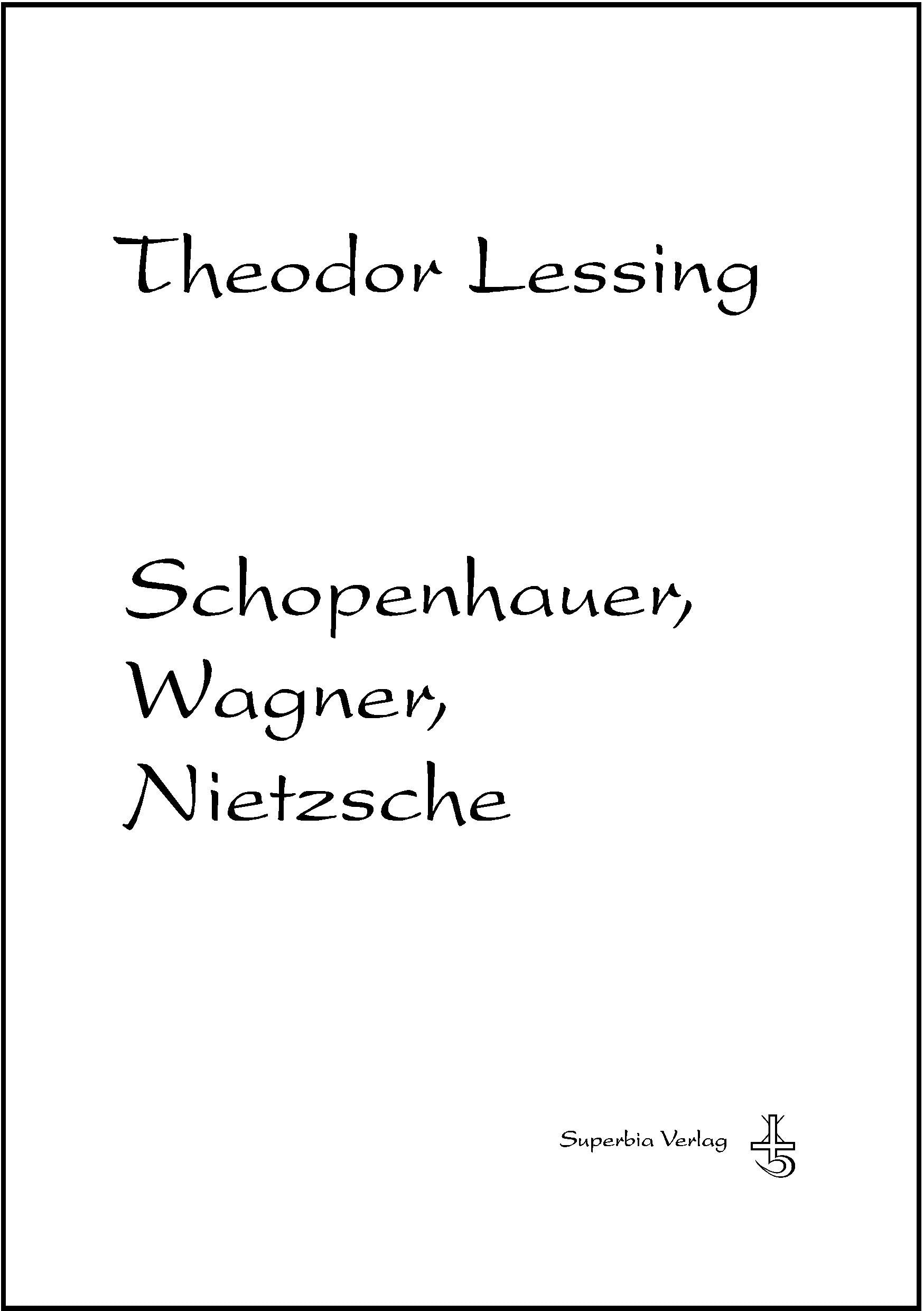 Schopenhauer, Wagner, Nietzsche: Einführung in moderne deutsche Philosophie Philosophy