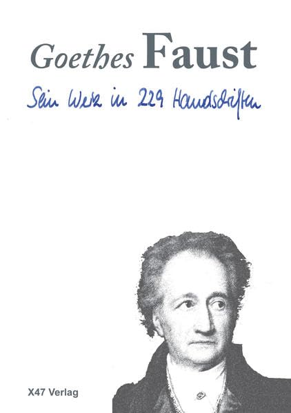 Goethes Faust: Sein Werk in 229 Handschriften Fiction