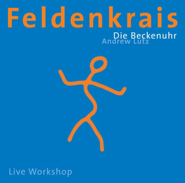 Feldenkrais - Die Beckenuhr: Live Workshop Lifestyle