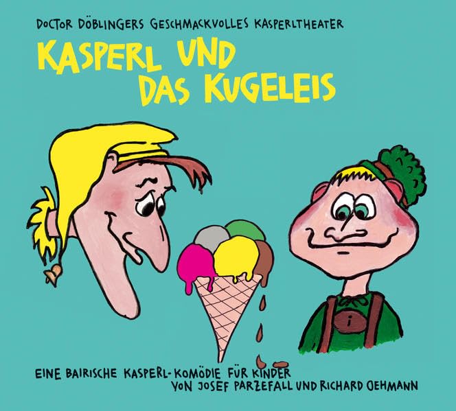 Kasperl Und Das Kugeleis Children's books