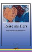 Reise in Herz: Poesie einer Erkenntnisreise Religion & Esotericism