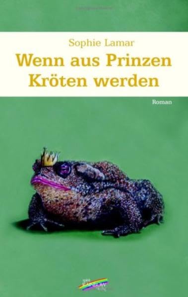 Wenn aus Prinzen Kröten werden: Roman Contemporary literature Books
