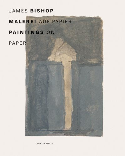 James Bishop: Malerei auf Papier /Paintings on Paper Film, Art & Culture