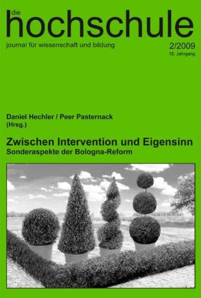 Zwischen Intervention und Eigensinnn: Sonderaspekte der Bologna-Reform Politics & History