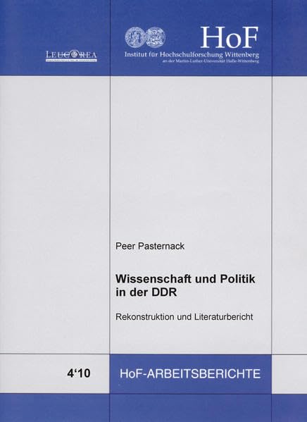 Wissenschaft und Politik: Rekonstruktion und Literaturbericht (HoF-Arbeitsberichte) Reference Books