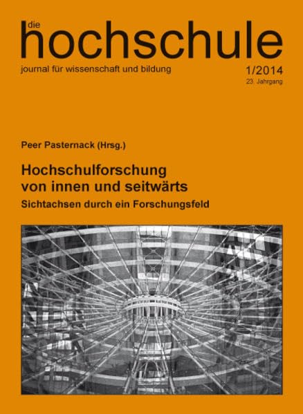 Hochschulforschung von innen und seitwärts: Sichtachsen durch ein Forschungsfeld Social Sciences
