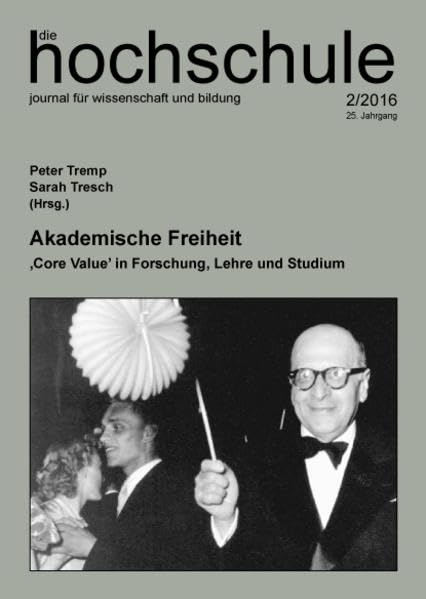 Akademische Freiheit: 'Core Value' in Forschung, Lehre und Studium book