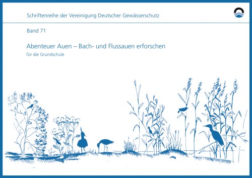 Abenteuer Auen - Bach- und Flussauen erforschenfür die Grundschule Non-fiction