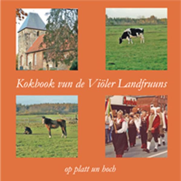 Kokbook vun de Viöler Landfruuns: Op platt un hoch - Viöler, Landfrauen book