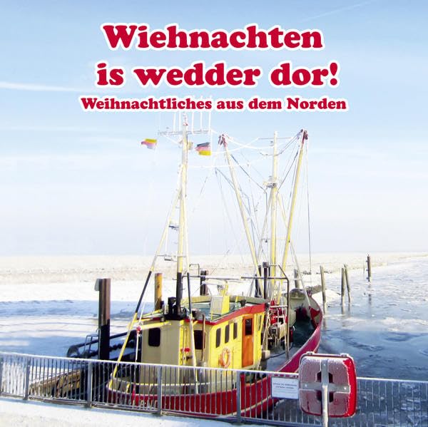 Wiehnachten is wedder dor!: Weihnachtliches aus dem Norden book