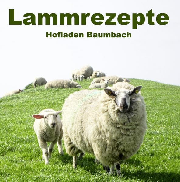 Lammrezepte: Hofladen Baumbach book