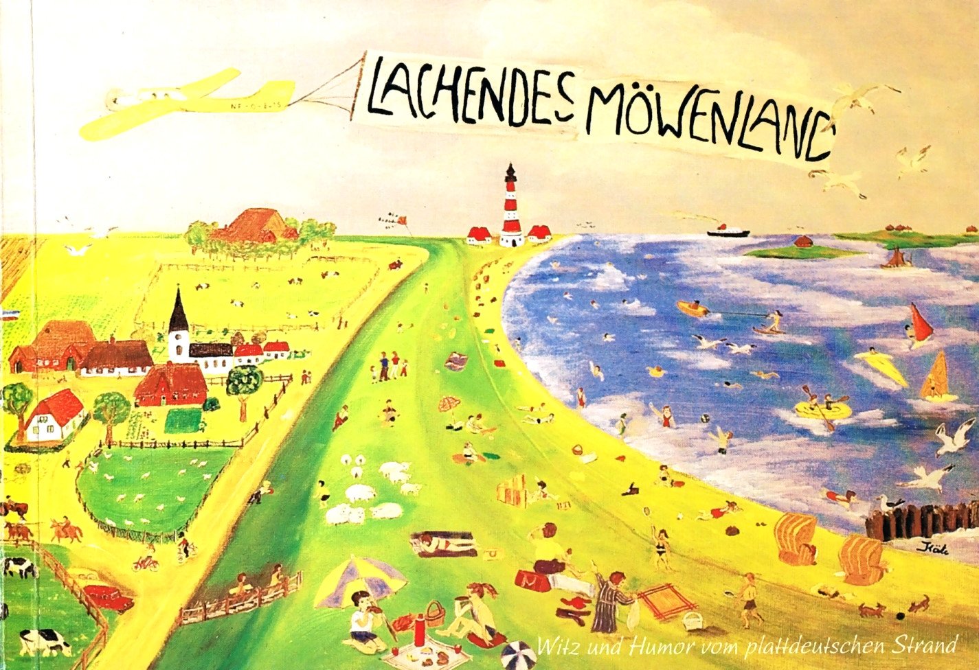 Lachendes Möwenland: Witze, Geschichten und Anekdoten aus Deutschlands Norden - Rust, Jürgen book