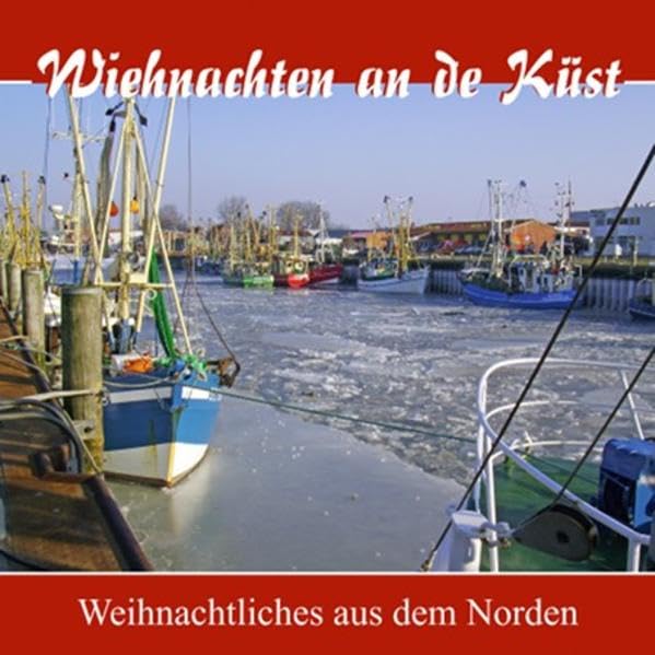Wiehnachten an de Küst: Weihnachtliches aus dem Norden Lifestyle