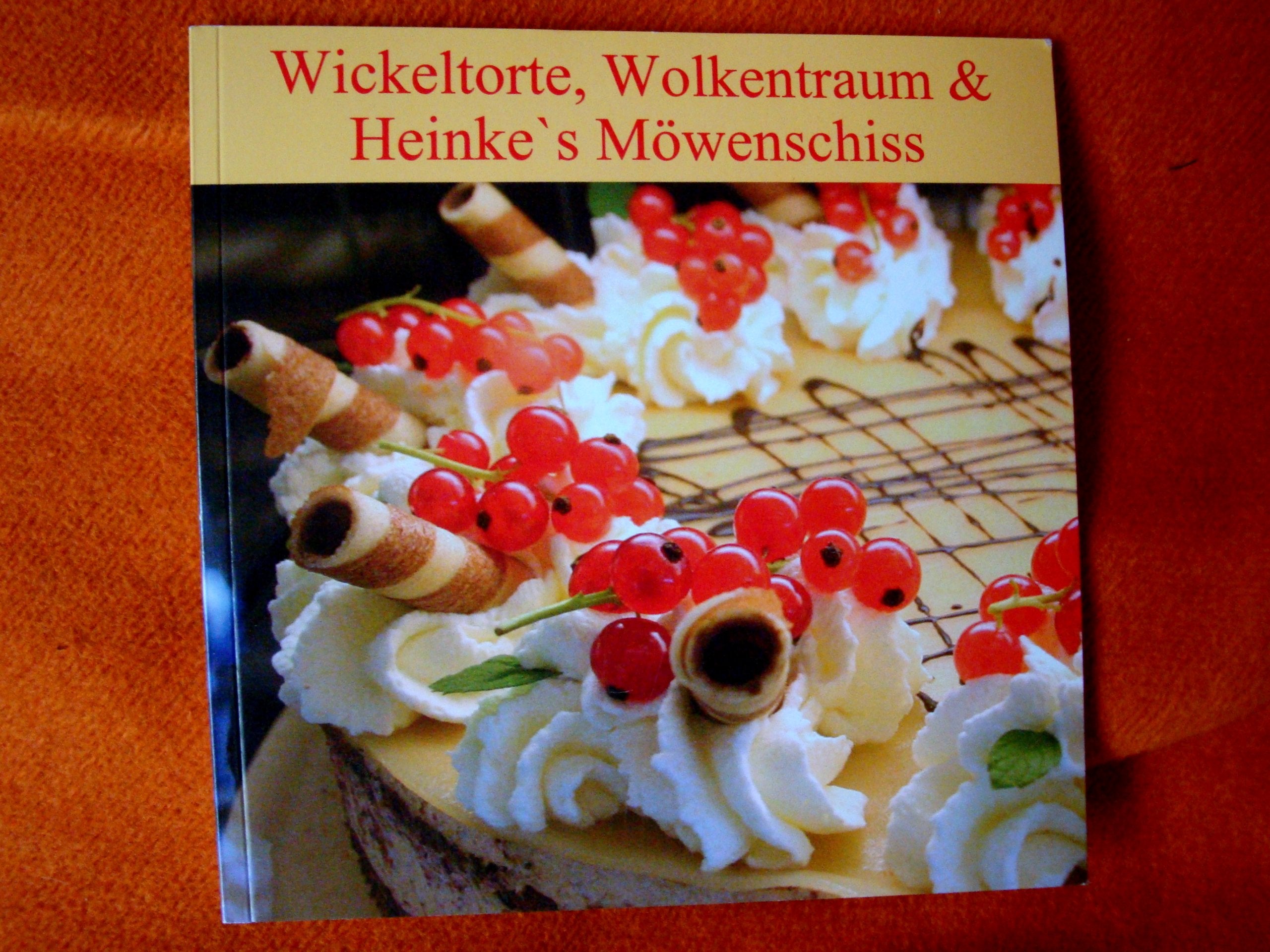 Wickeltorte, Eierpunsch & Ellen`s Butterkuchen: Torten & Kuchenrezepte Leisure, Home & Garden