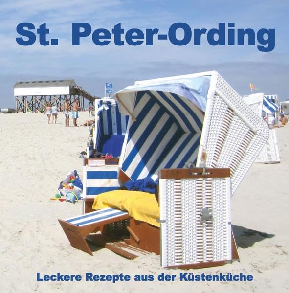 St.Peter-Ording: Leckere Rezepte aus der Küstenküche Leisure, Home & Garden