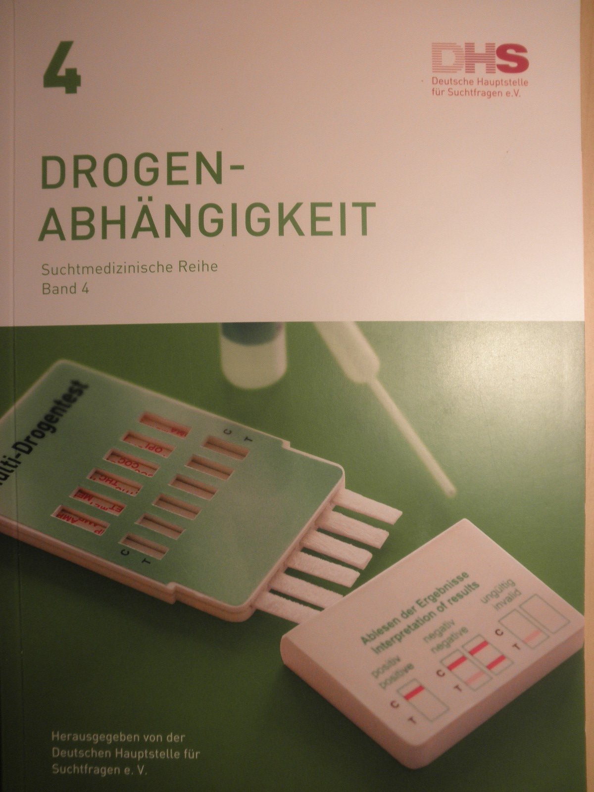Drogenabhängigkeit / Suchtmedizinische Reihe Band 4 Books