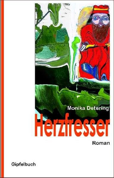 Herzfresser: Roman Contemporary literature