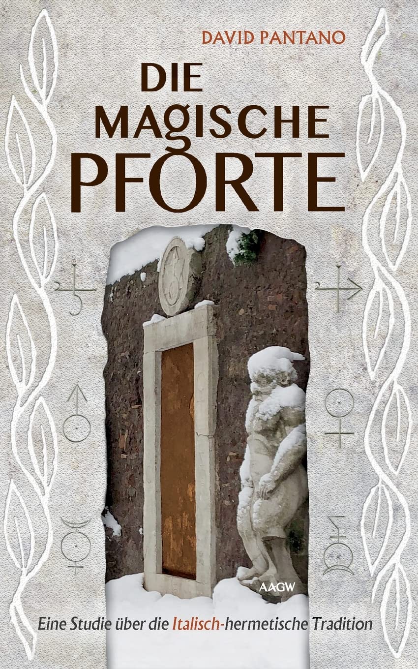 Die Magische Pforte: Eine Studie über die Italisch-hermetische Tradition Film, Art & Culture