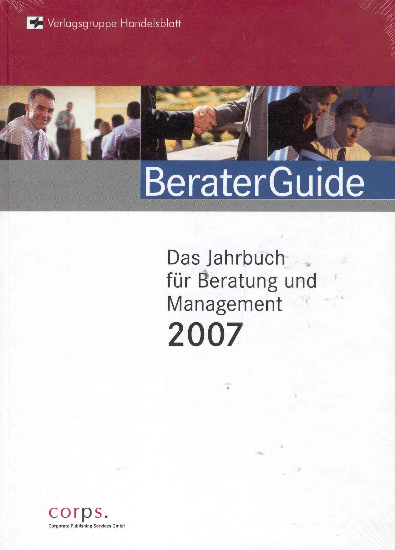 BeraterGuide: Das Jahrbuch für Beratung und Management 2007 Books