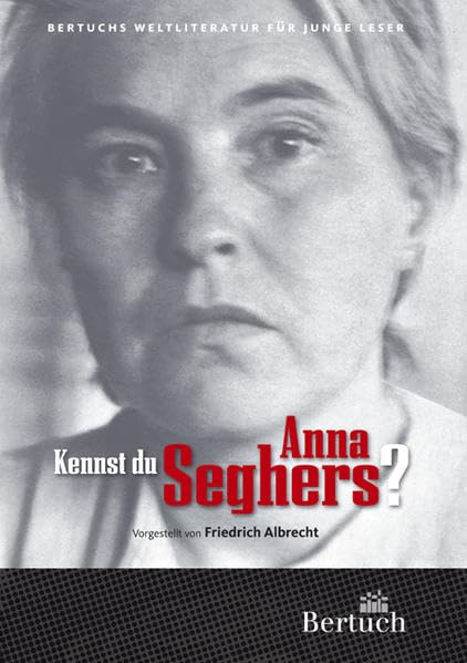 Abrecht, F: Kennst Du Anna Seghers? book