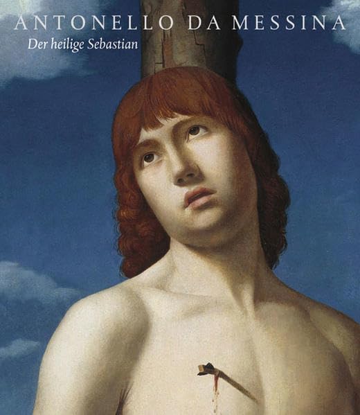 Antonello da Messina: Der heilige Sebastian (Das restaurierte Meisterwerk) Film, Art & Culture